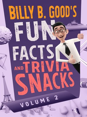 cover image of Billy B. Good's Fun Facts and Trivia Snacks